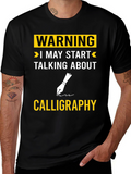 Warning Calligraphy T-Shirt