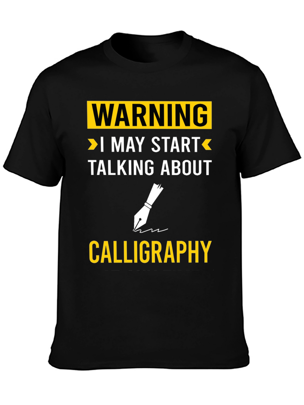 Warning Calligraphy T-Shirt