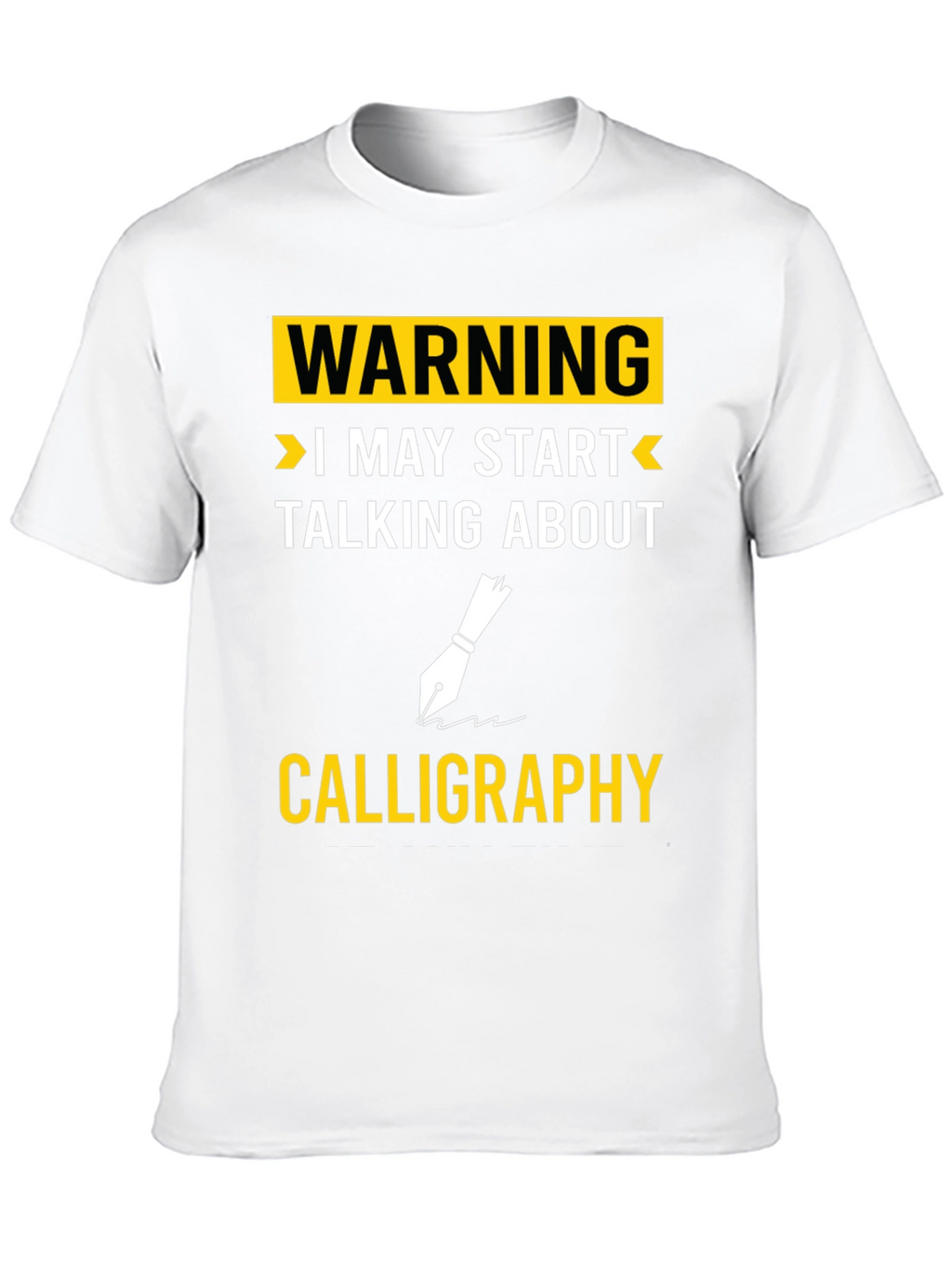 Warning Calligraphy T-Shirt