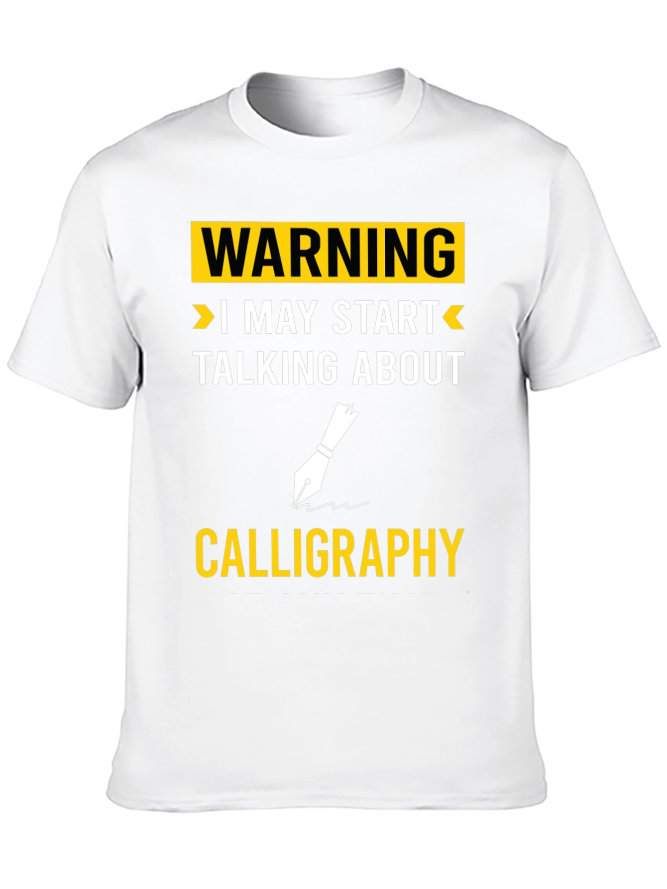 Warning Calligraphy T-Shirt
