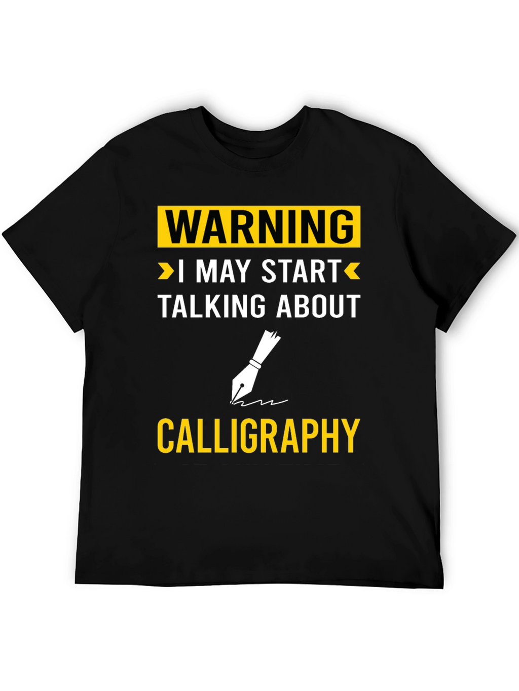 Warning Calligraphy T-Shirt