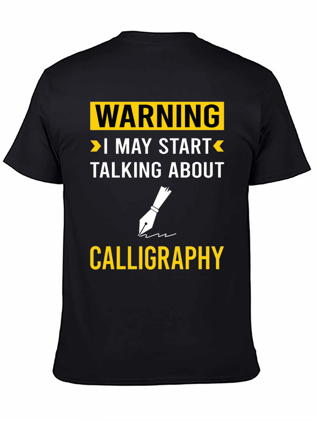 Warning Calligraphy T-Shirt