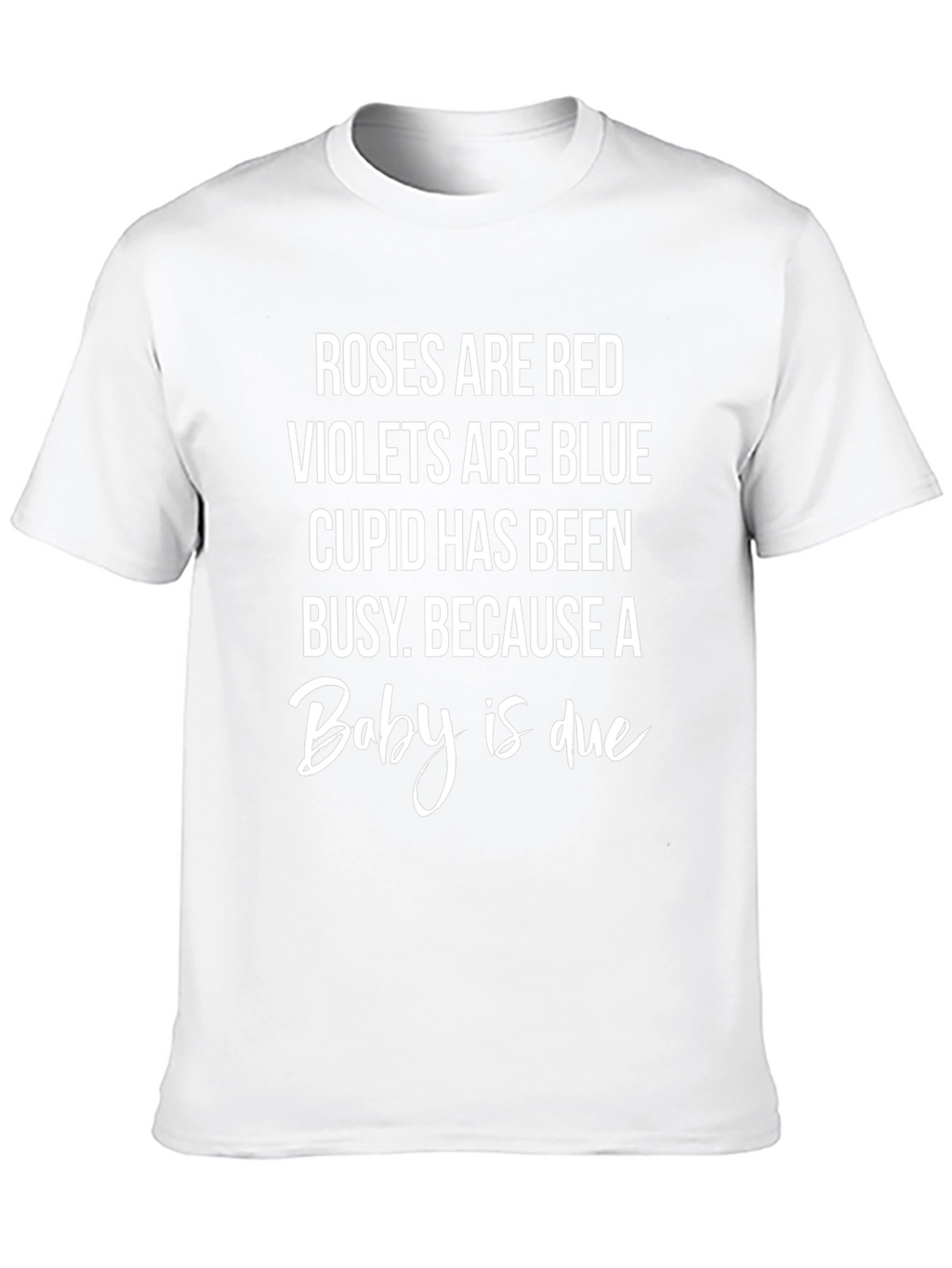 Baby Announcement T-Shirt: Roses are Red