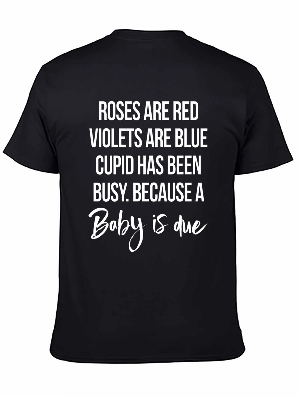 Baby Announcement T-Shirt: Roses are Red