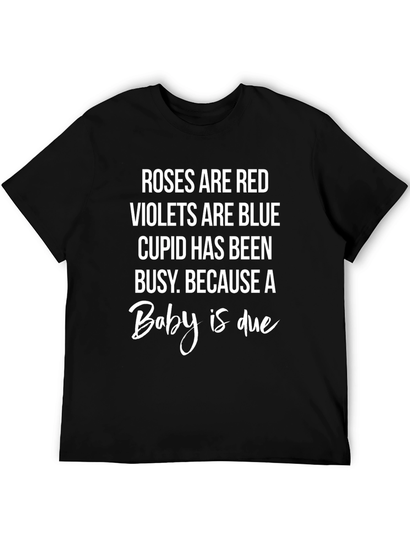 Baby Announcement T-Shirt: Roses are Red