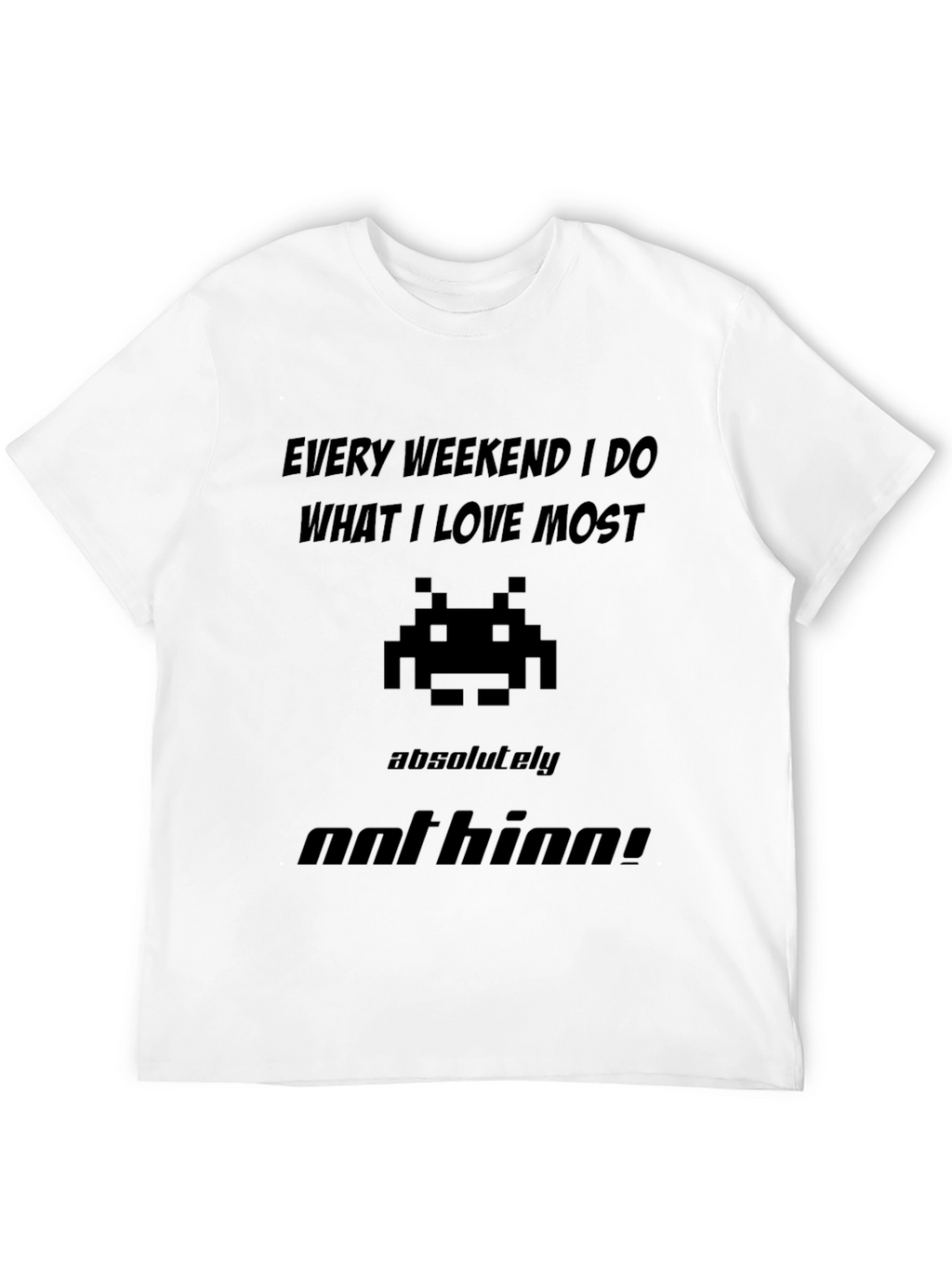 Gamer Black T-Shirt - Every Weekend I do Nothing
