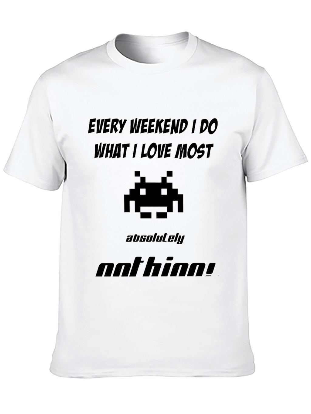 Gamer Black T-Shirt - Every Weekend I do Nothing