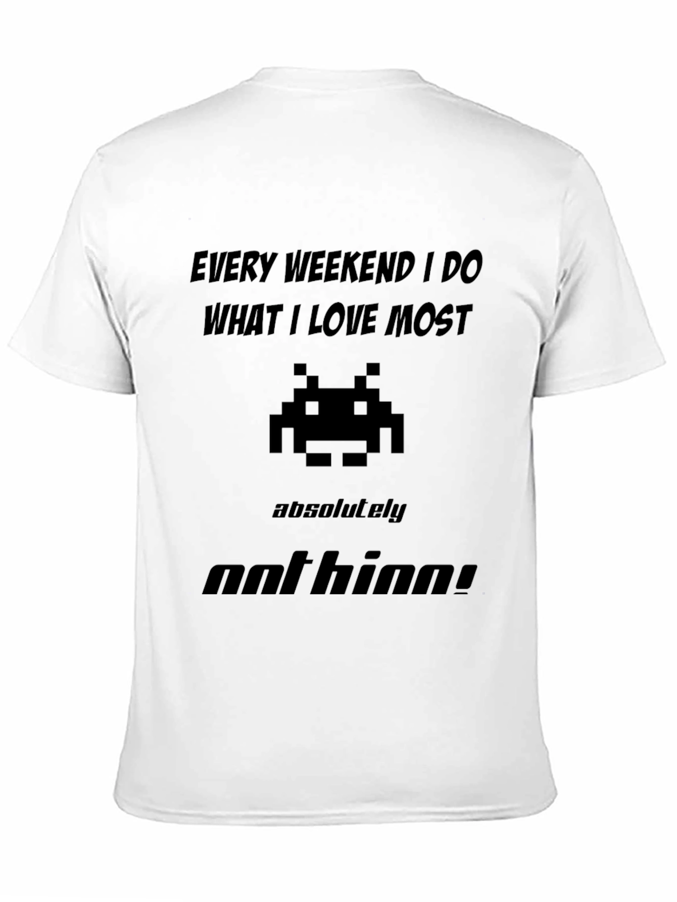 Gamer Black T-Shirt - Every Weekend I do Nothing