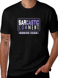 Sarcastic Comment Coming Soon T-Shirt