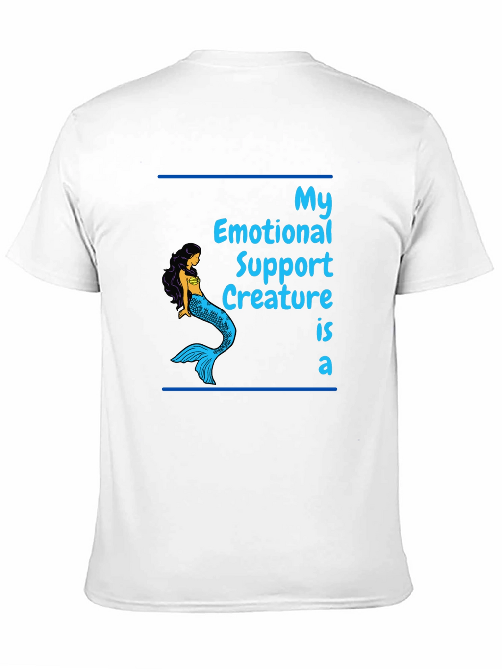 Emotional Support Mermaid Graphic T-Shirt