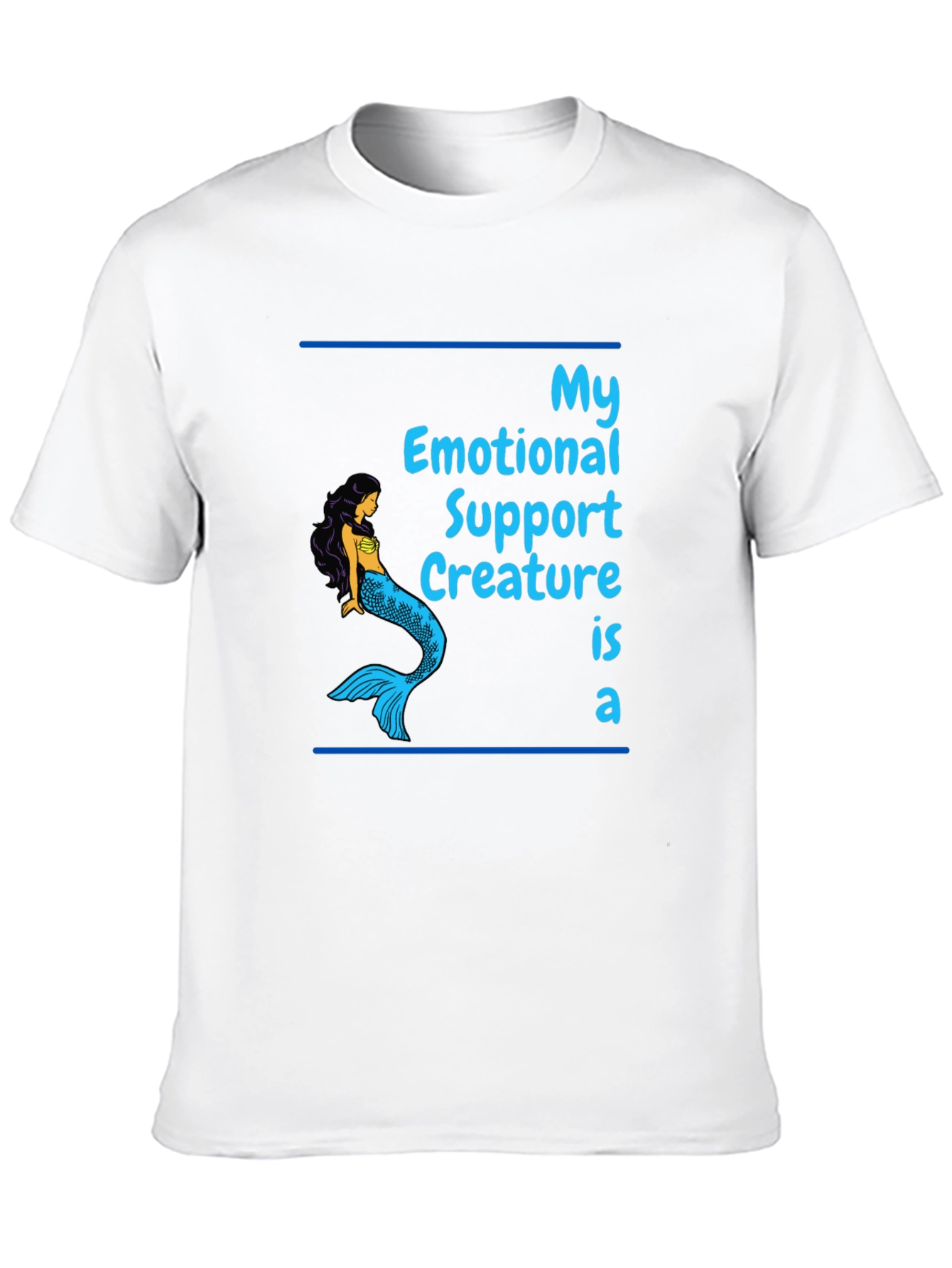 Emotional Support Mermaid Graphic T-Shirt