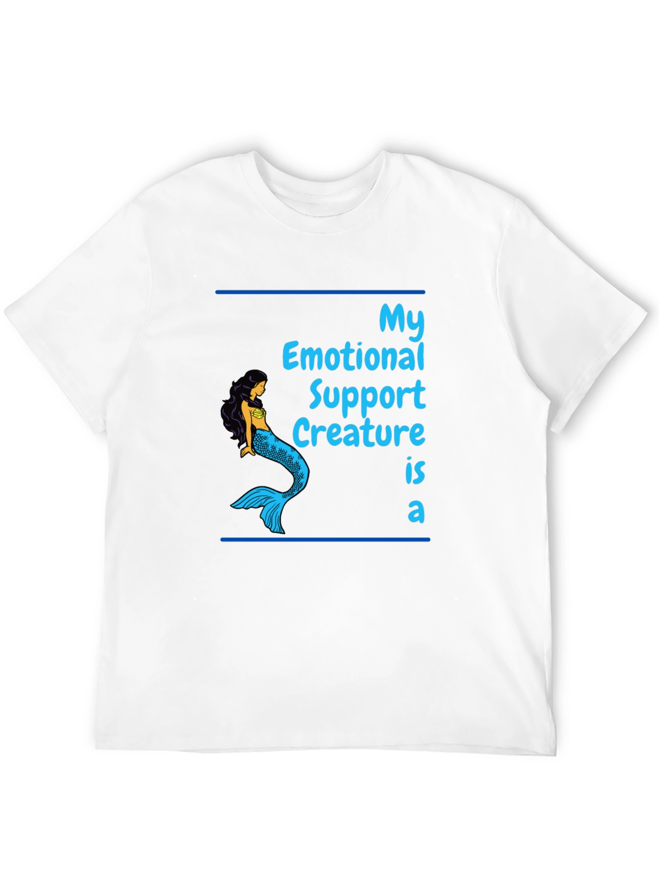 Emotional Support Mermaid Graphic T-Shirt