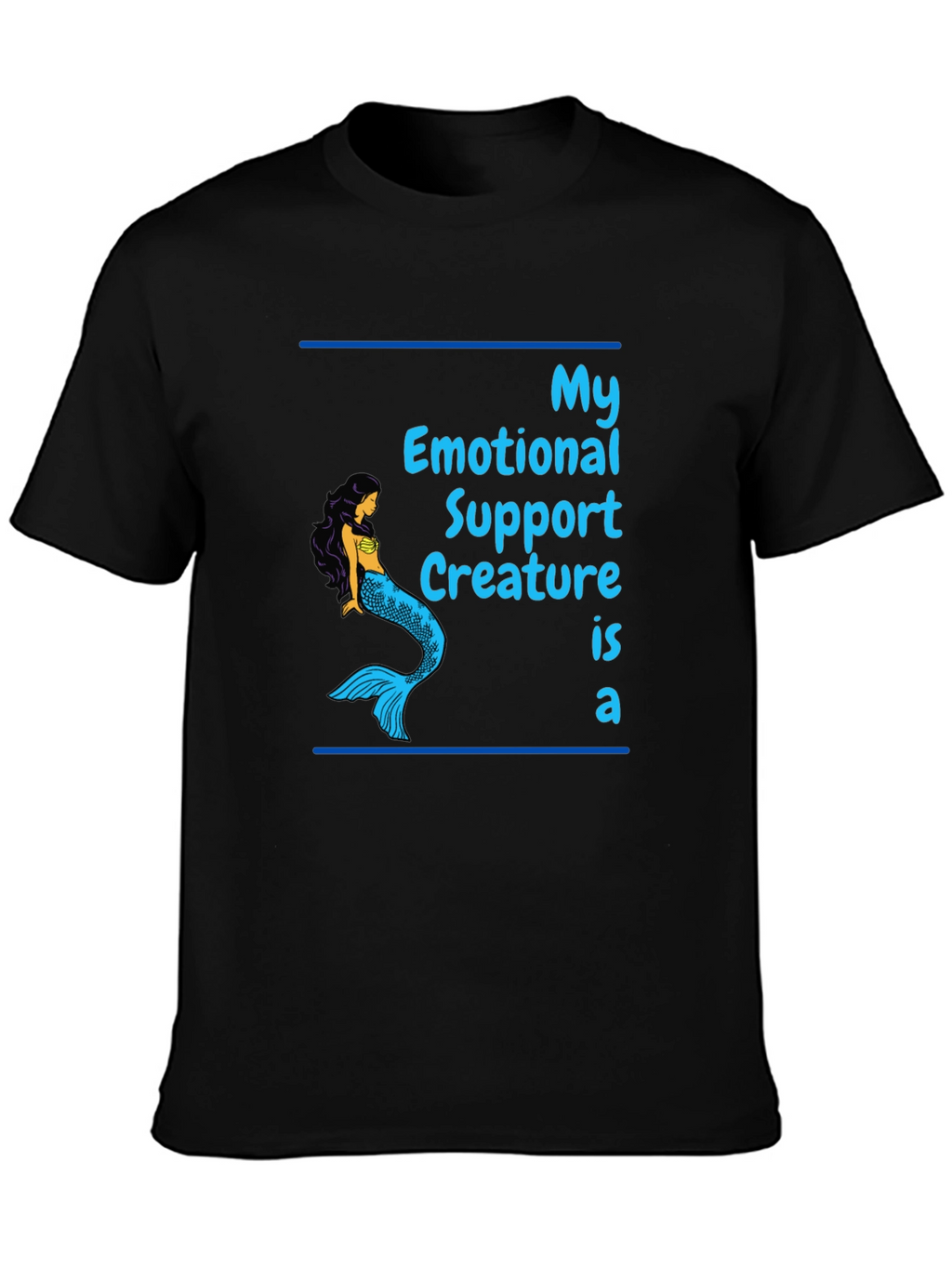 Emotional Support Mermaid Graphic T-Shirt