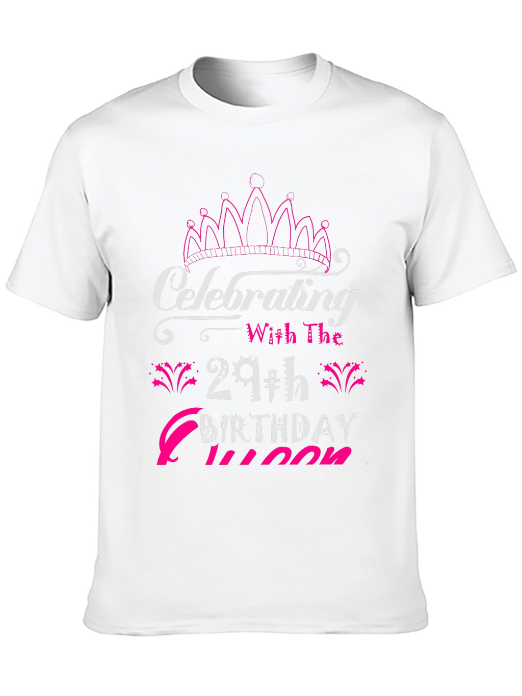 29th Birthday Queen T-Shirt - Celebrate in Style!