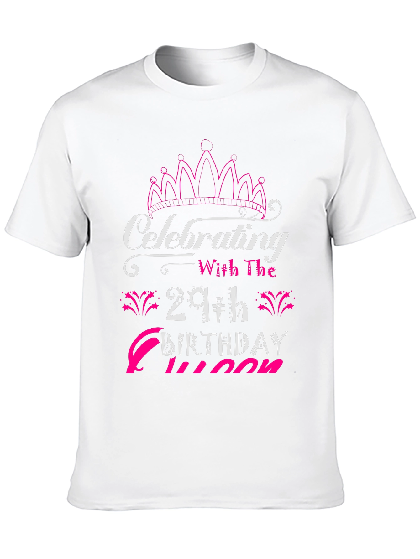 29th Birthday Queen T-Shirt - Celebrate in Style!