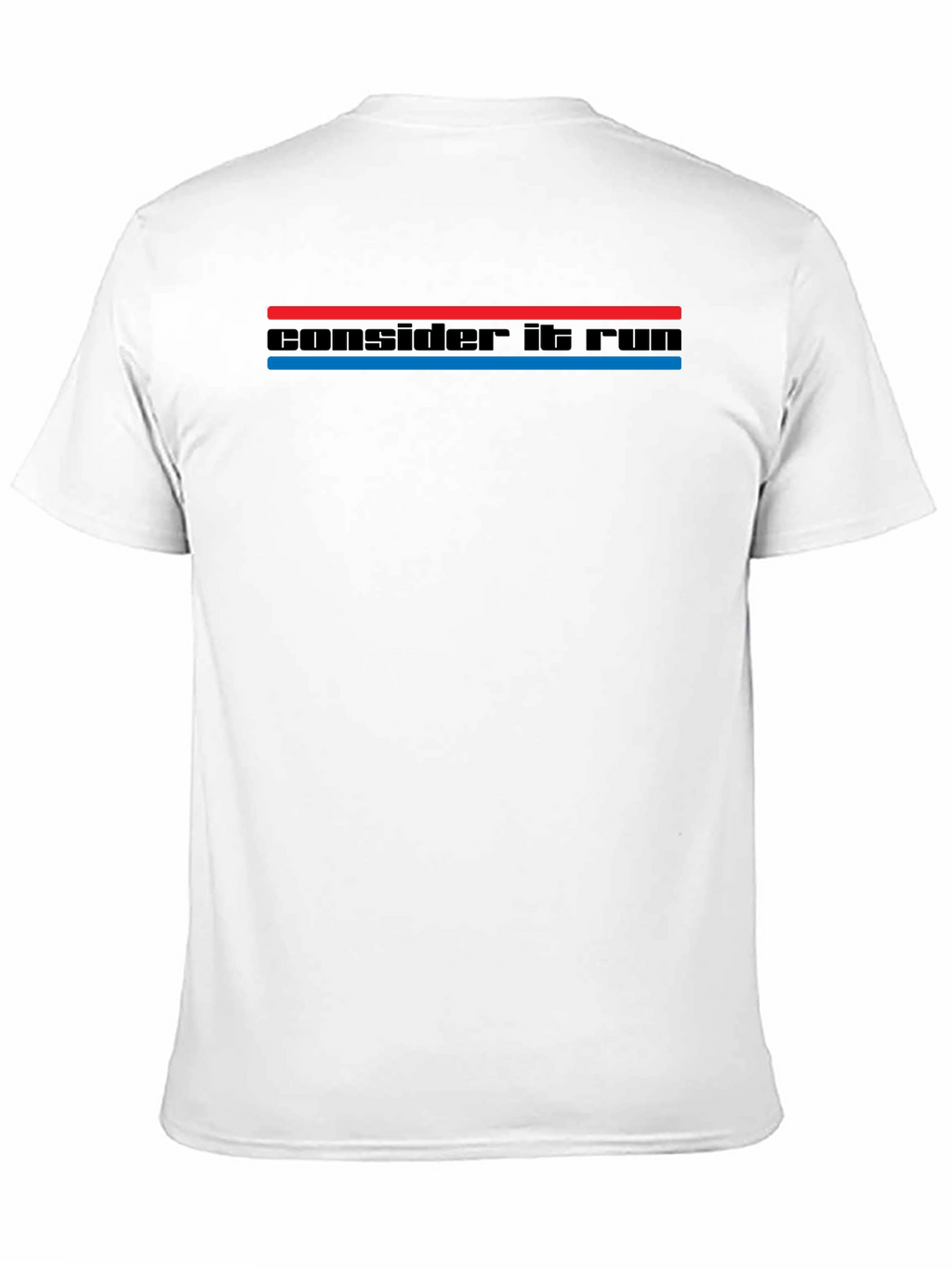 Consider It Run T-Shirt - Classic Retro Style Tee