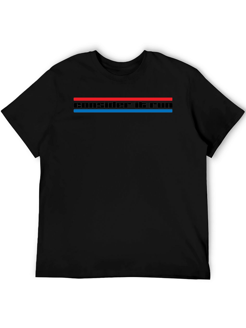 Consider It Run T-Shirt - Classic Retro Style Tee