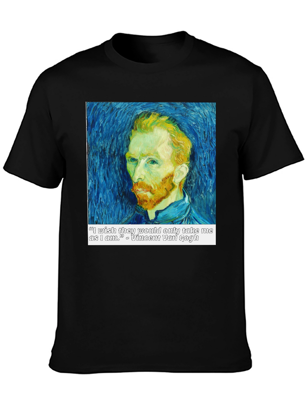 Van Gogh Quote T-Shirt - Artistic Portrait Tee