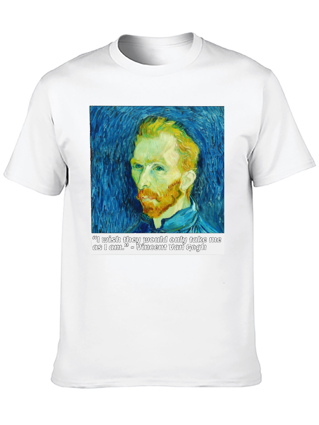 Van Gogh Quote T-Shirt - Artistic Portrait Tee