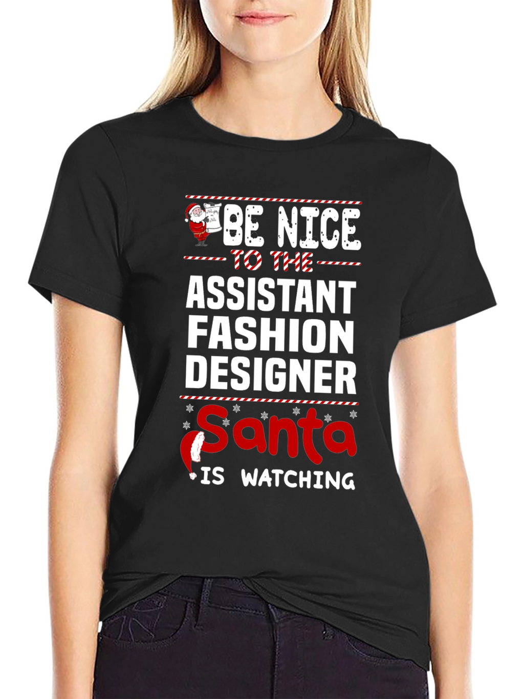 Be Nice To The Assistant Fashion Designer Santa T-Shirt