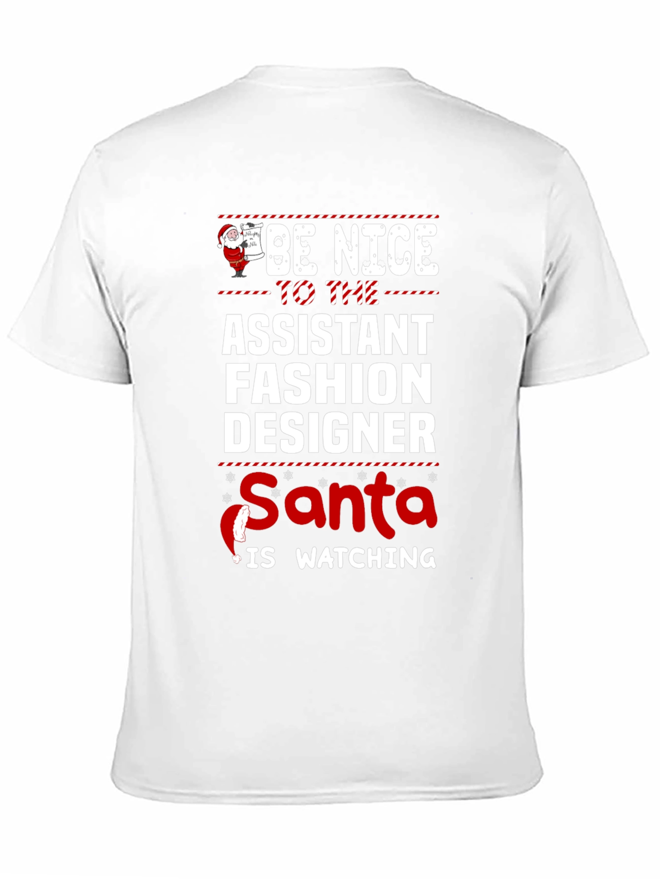 Be Nice To The Assistant Fashion Designer Santa T-Shirt