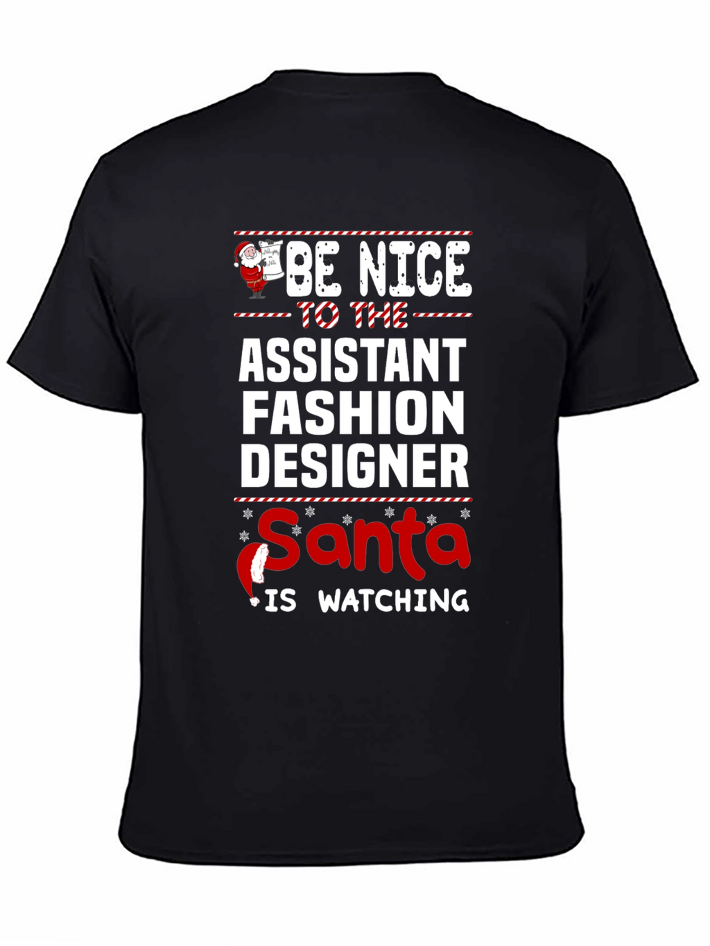 Be Nice To The Assistant Fashion Designer Santa T-Shirt