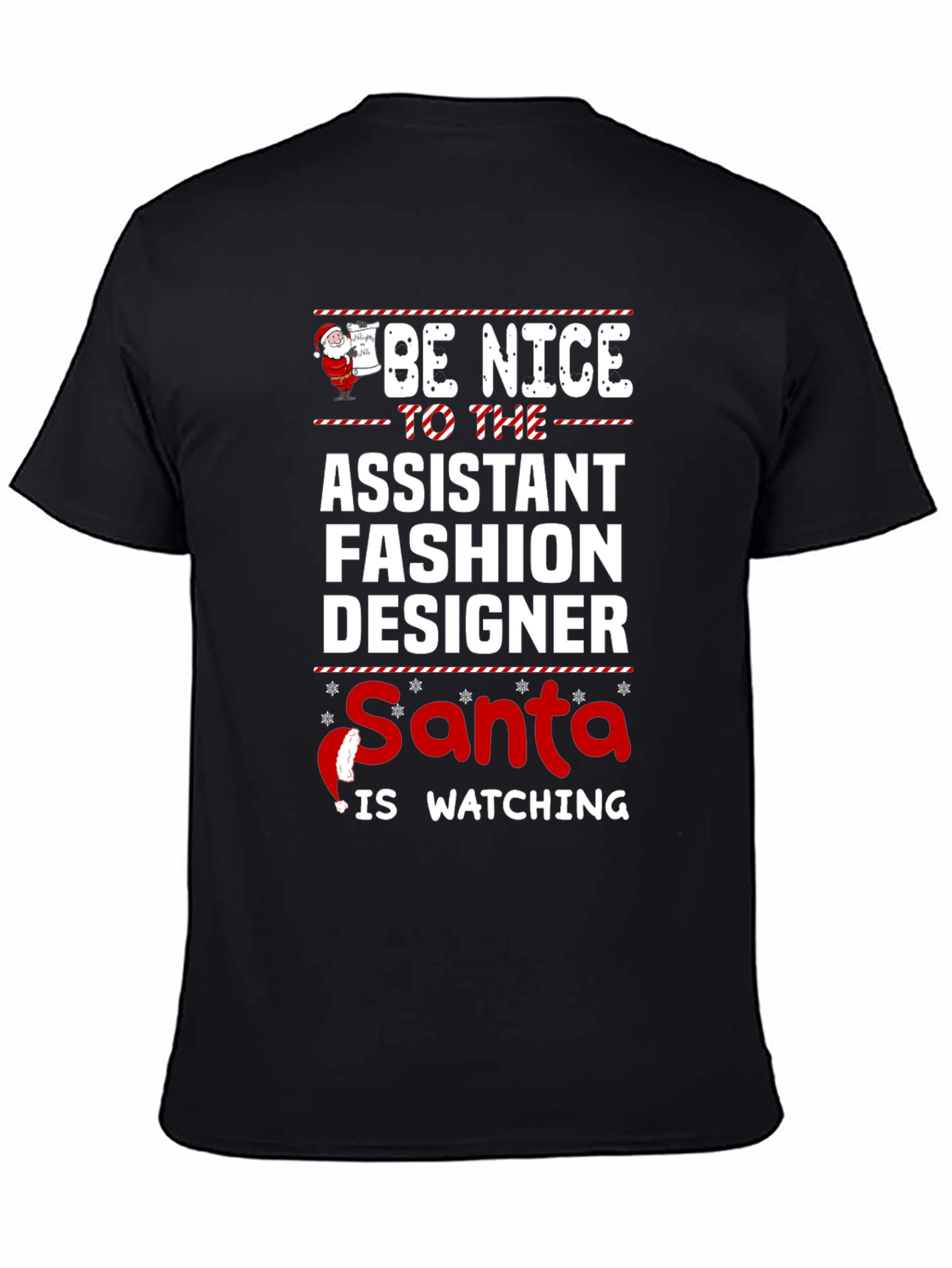 Be Nice To The Assistant Fashion Designer Santa T-Shirt