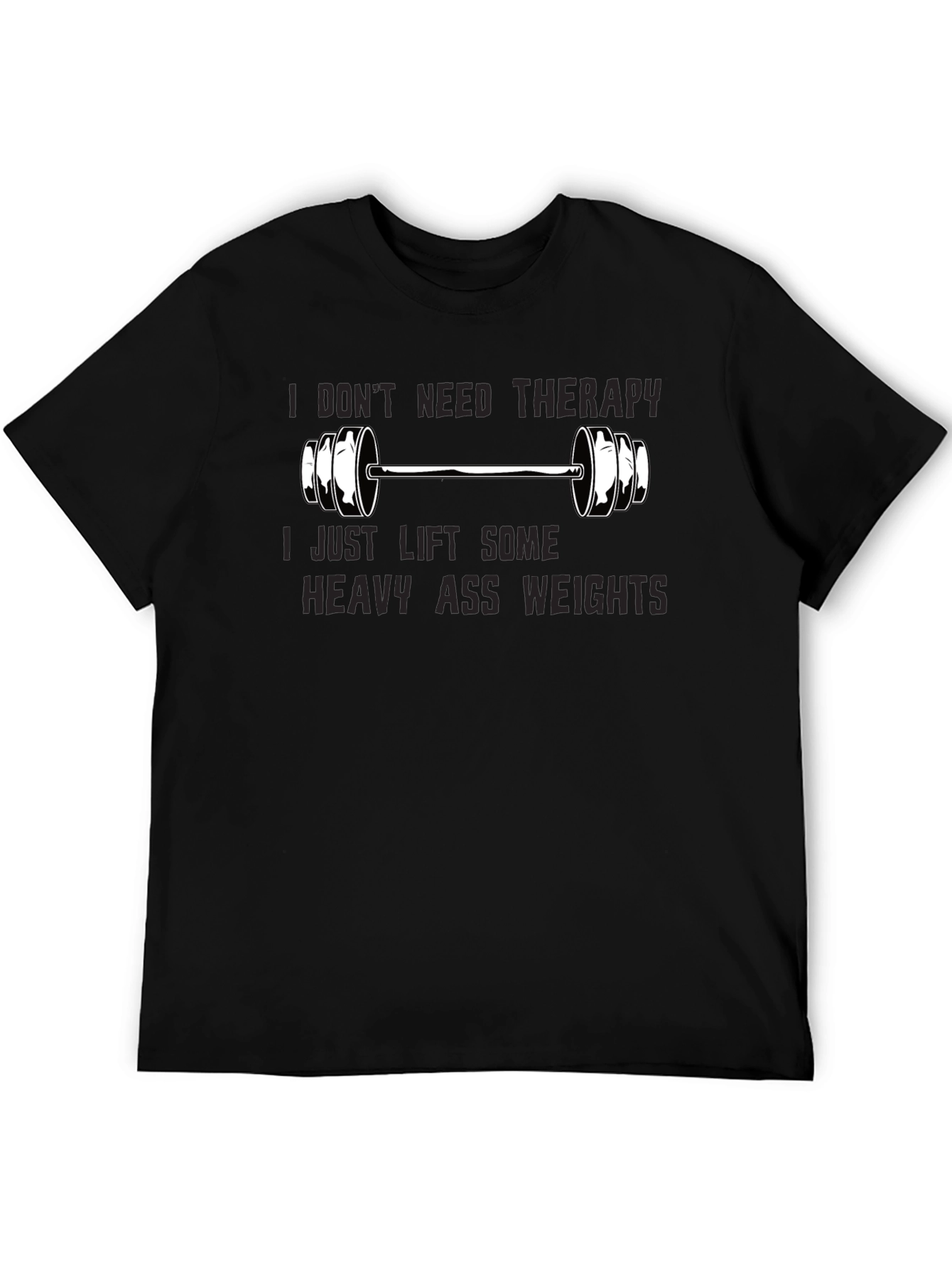 Therapy? Nah Weights! Graphic T-Shirt