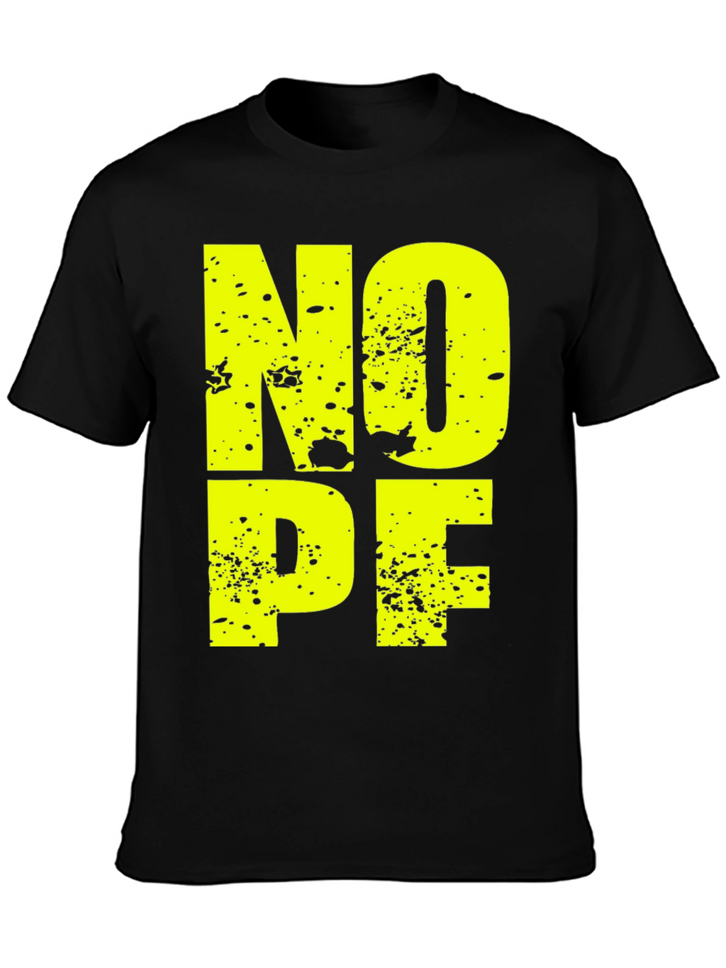 Nope T-Shirt - Funny Graphic Tee