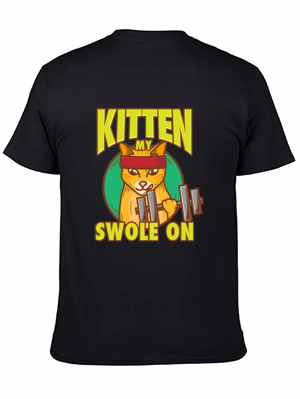 My Kitten Swole On T-Shirt - Gym Cat