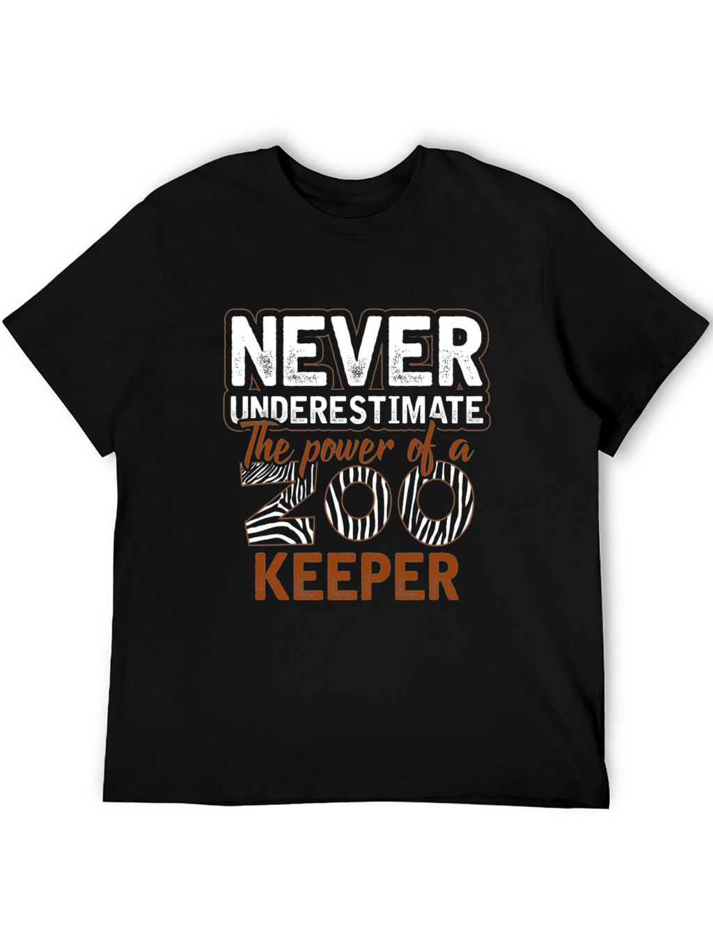 Never Underestimate Zoo Keeper Graphic T-Shirt