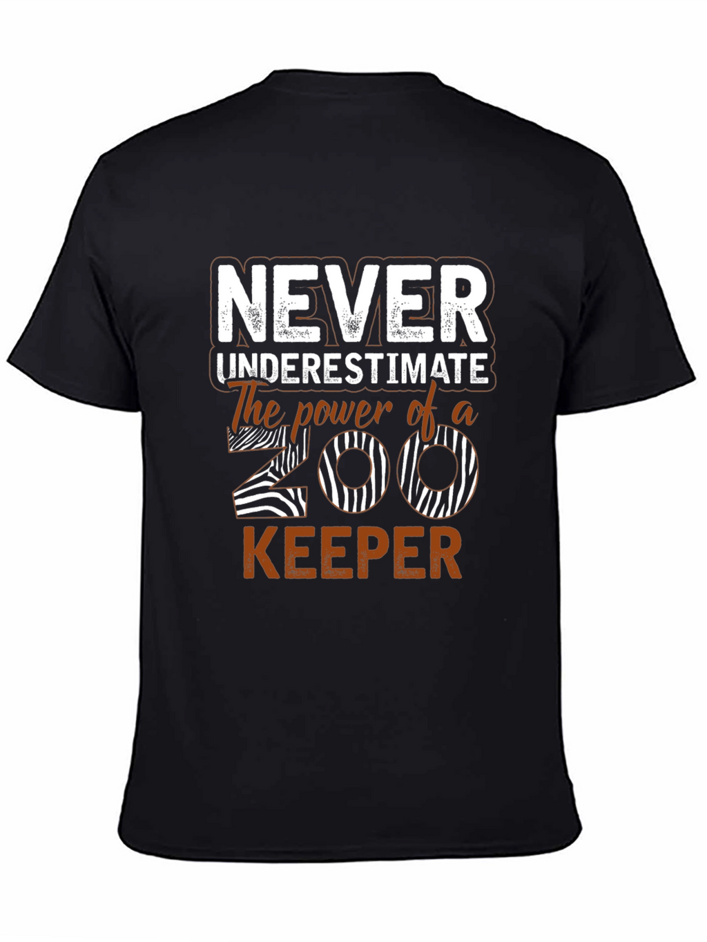 Never Underestimate Zoo Keeper Graphic T-Shirt