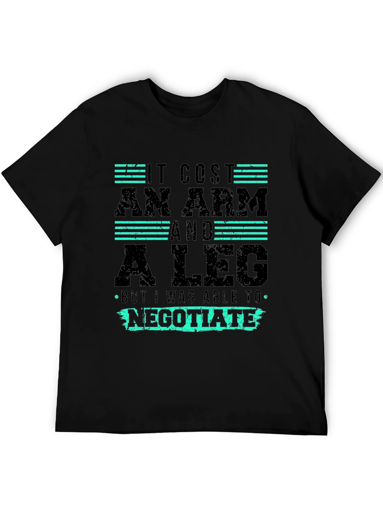 It Cost An Arm and a Leg Graphic Tee