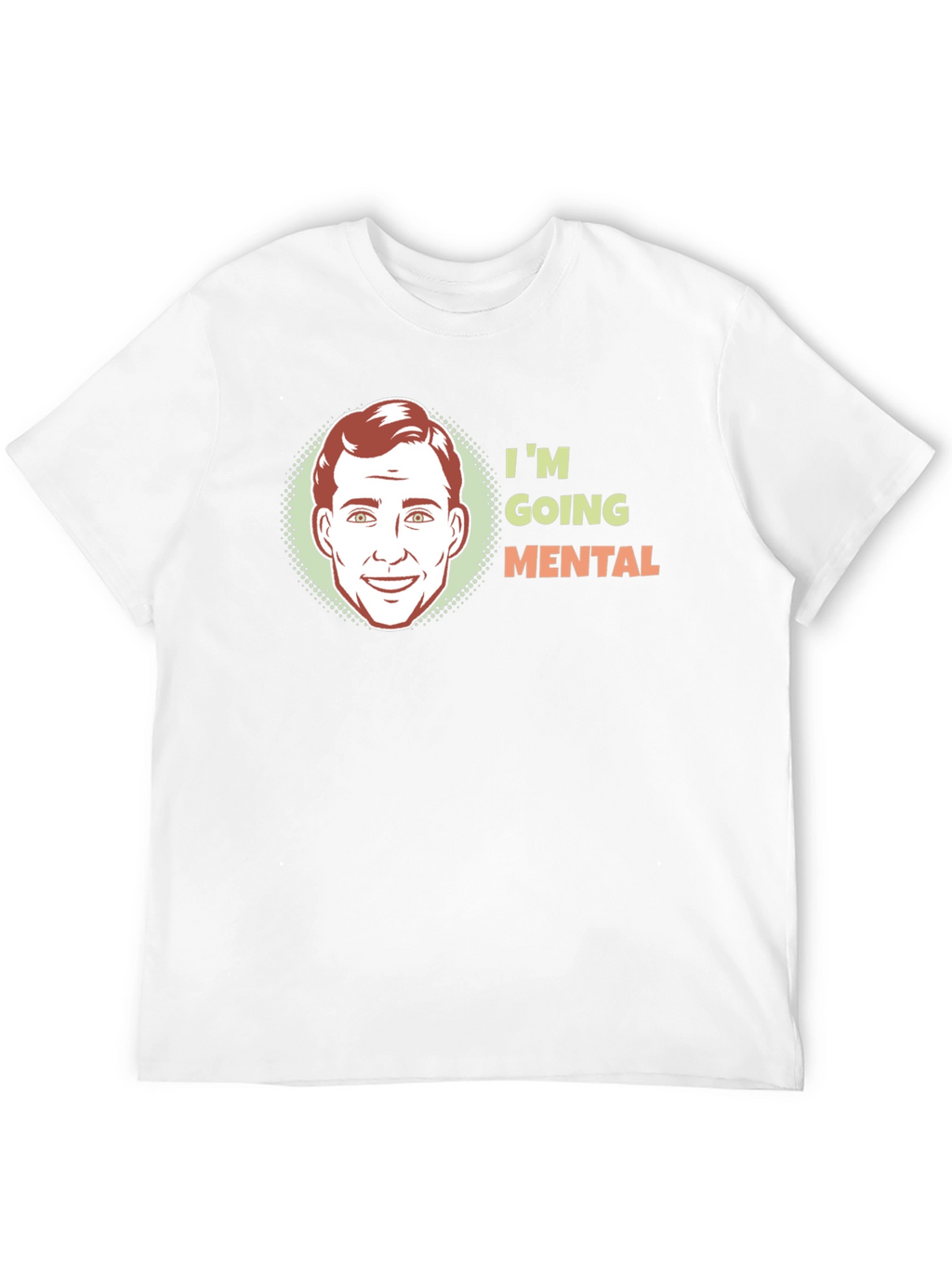 Im Going Mental Graphic Tee