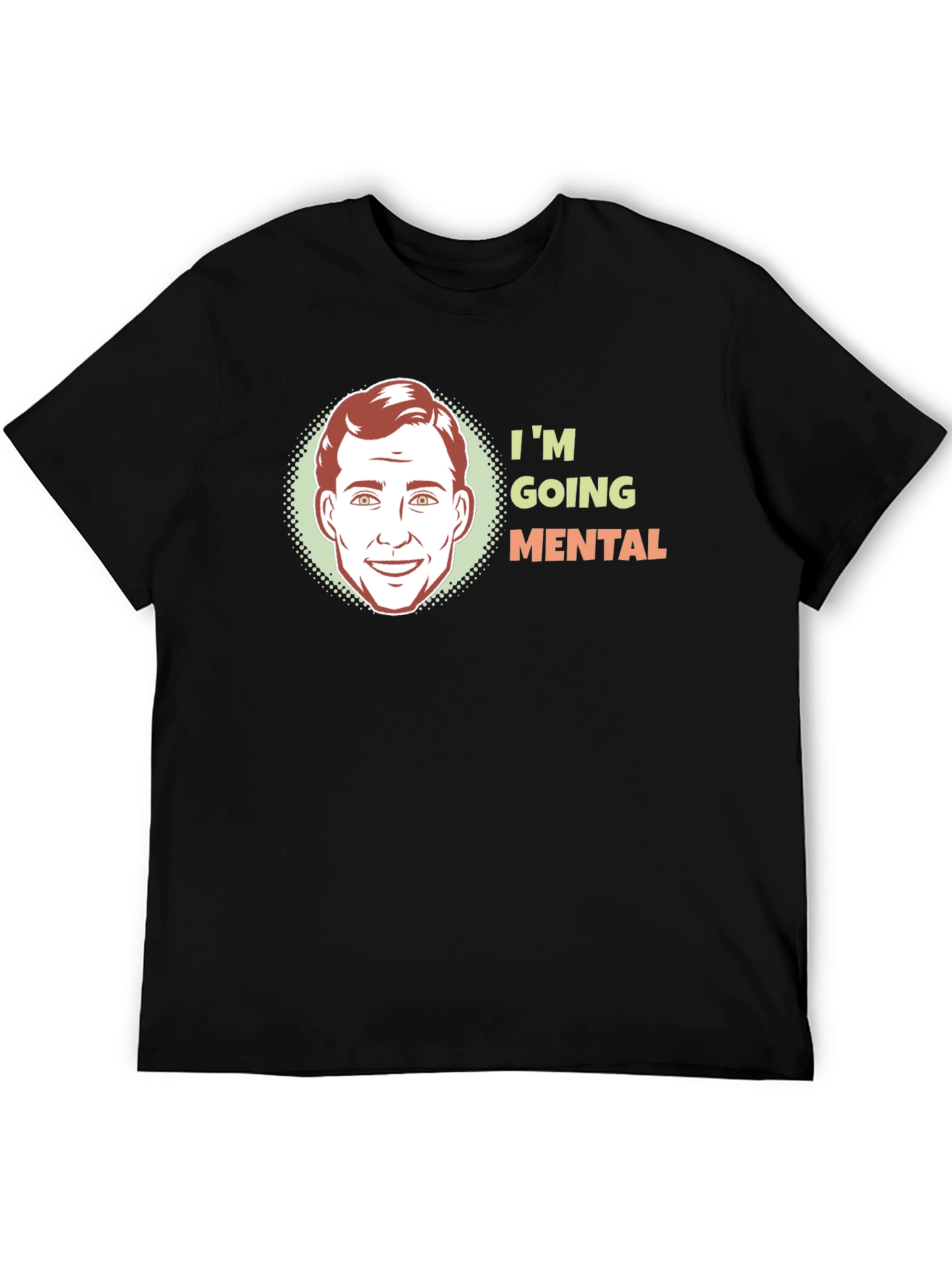 Im Going Mental Graphic Tee