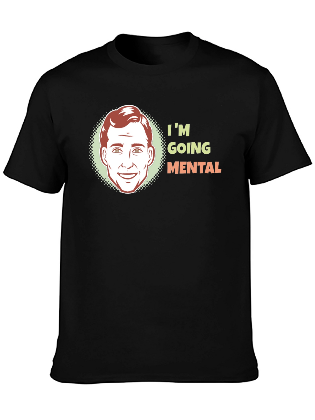 Im Going Mental Graphic Tee