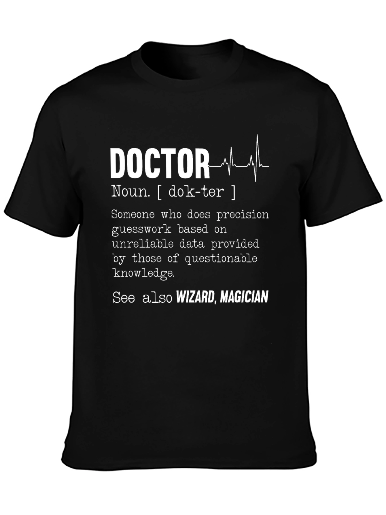 Doctor Definition T-Shirt - Wizard Magician Funny Tee