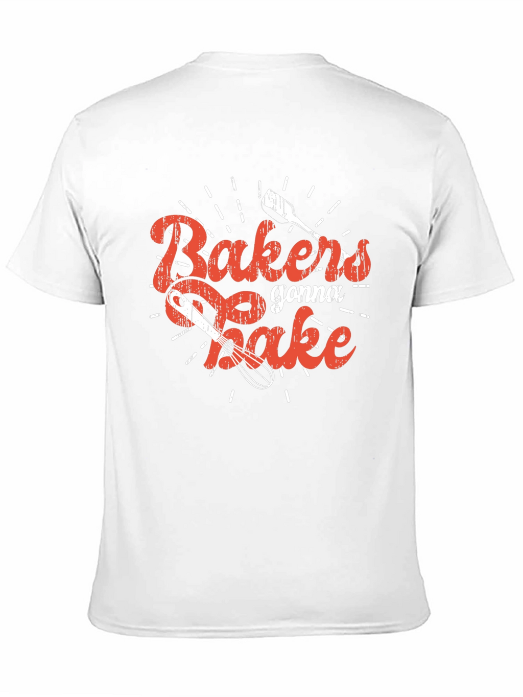 Bakers Gonna Bake Graphic Tee - Novelty Shirt