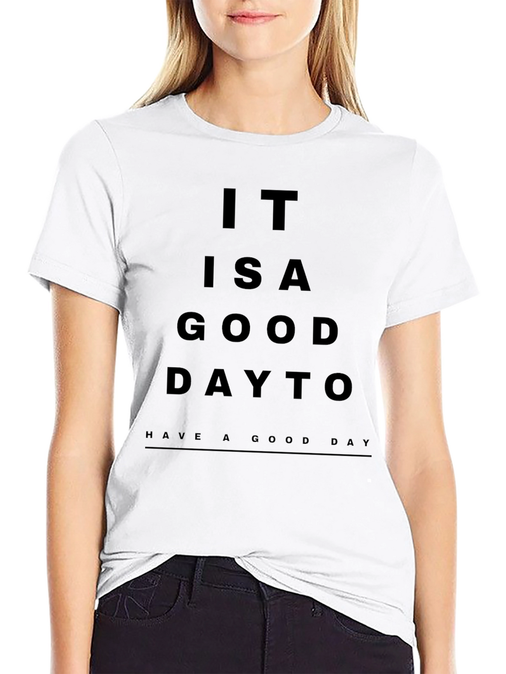 It is a Good Day Graphic Tee