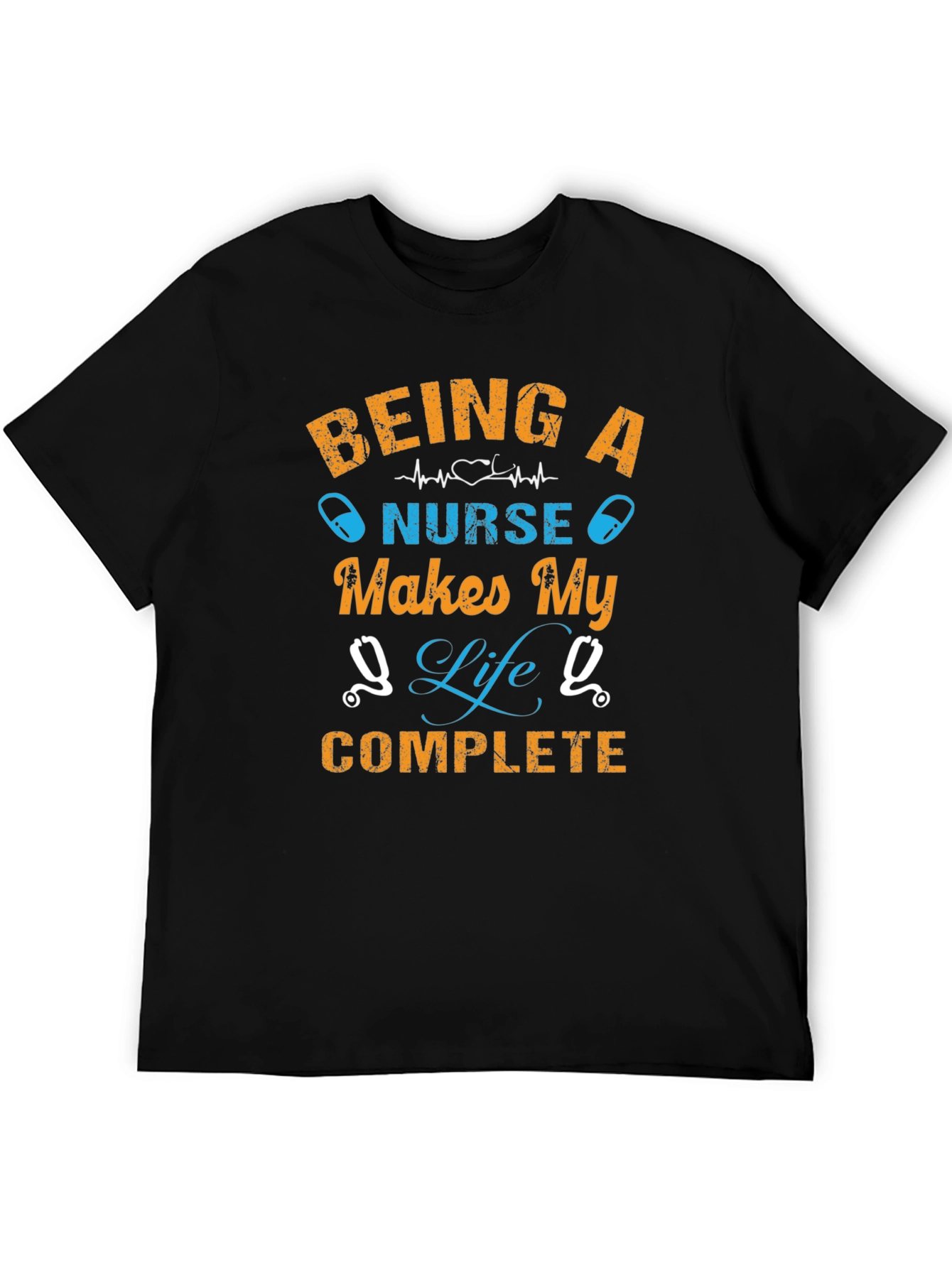 Being A Nurse Makes My Life Complete T-Shirt