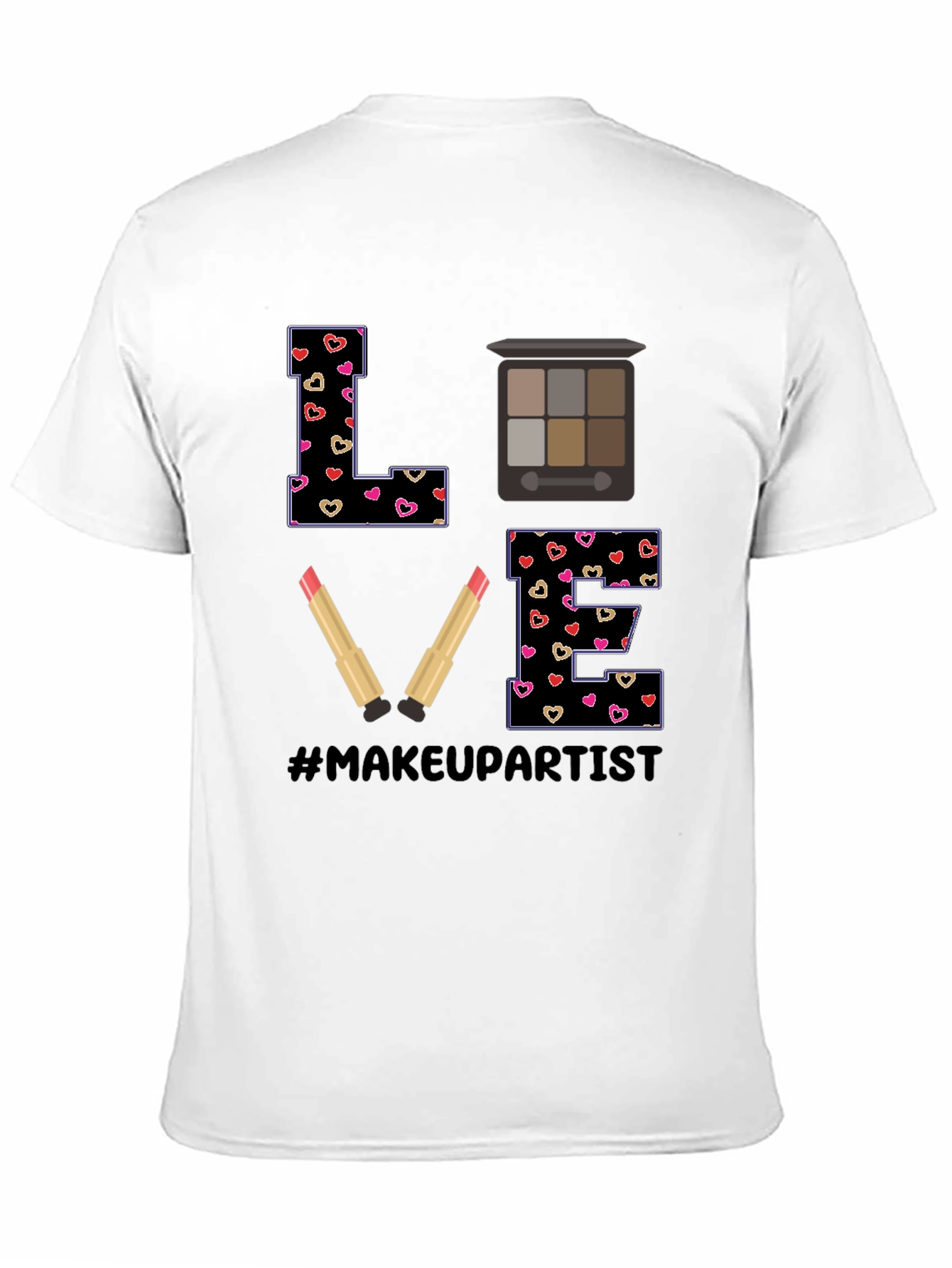 Makeup Artist LOVE T-Shirt Cute Design