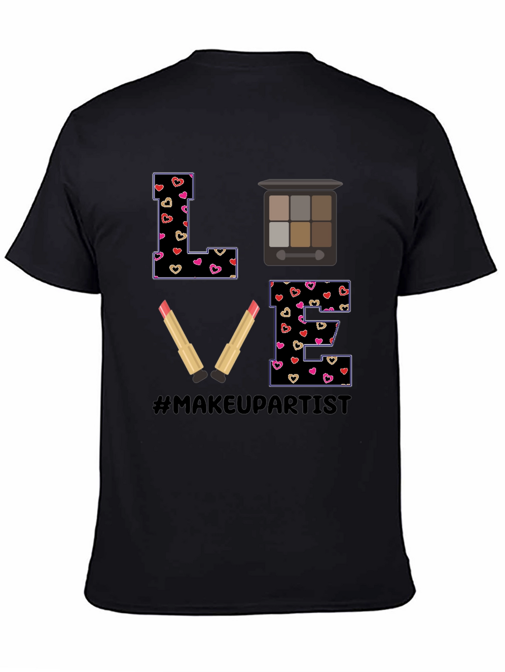 Makeup Artist LOVE T-Shirt Cute Design