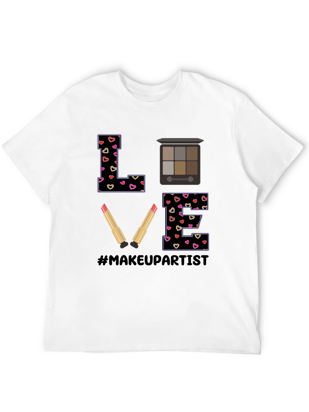 Makeup Artist LOVE T-Shirt Cute Design