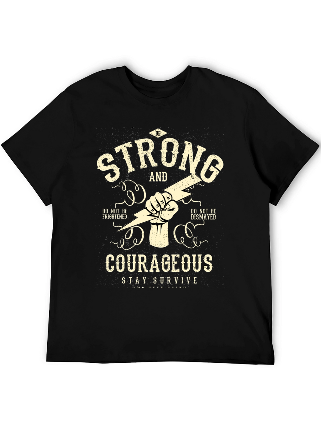 Be Strong & Courageous Graphic T-Shirt