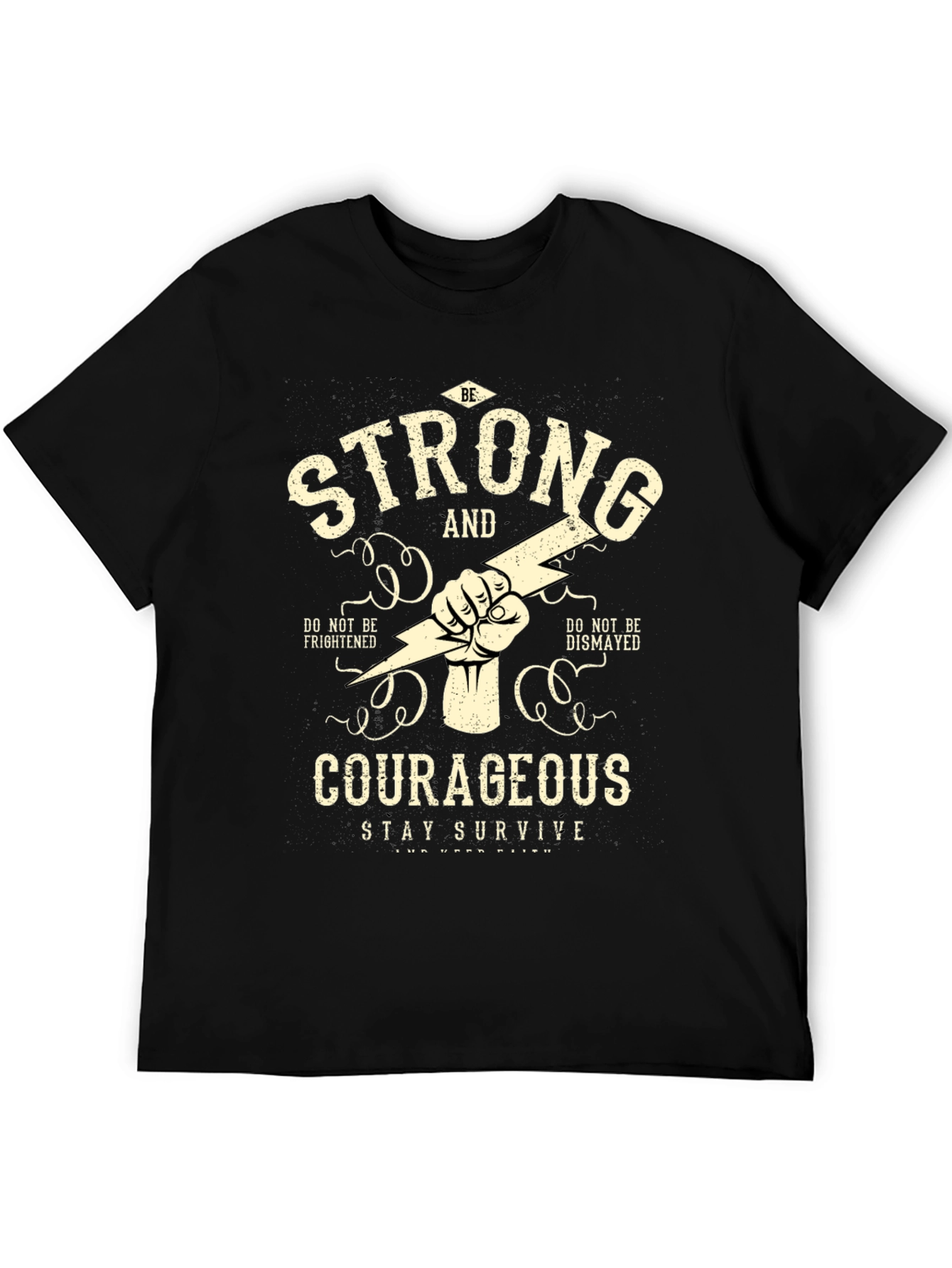 Be Strong & Courageous Graphic T-Shirt
