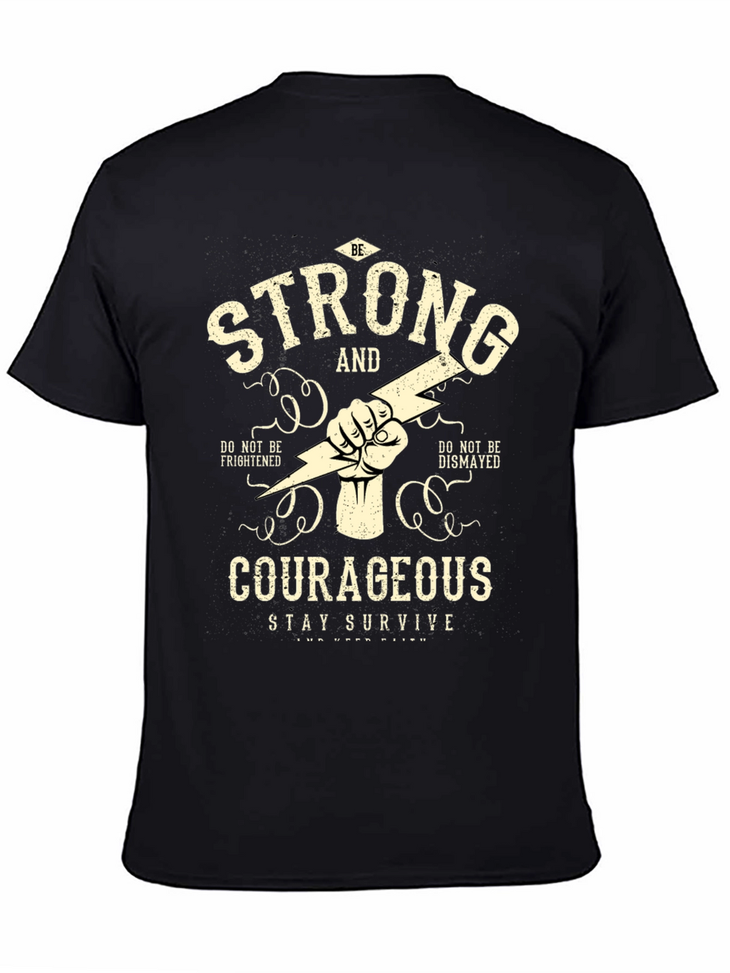 Be Strong & Courageous Graphic T-Shirt