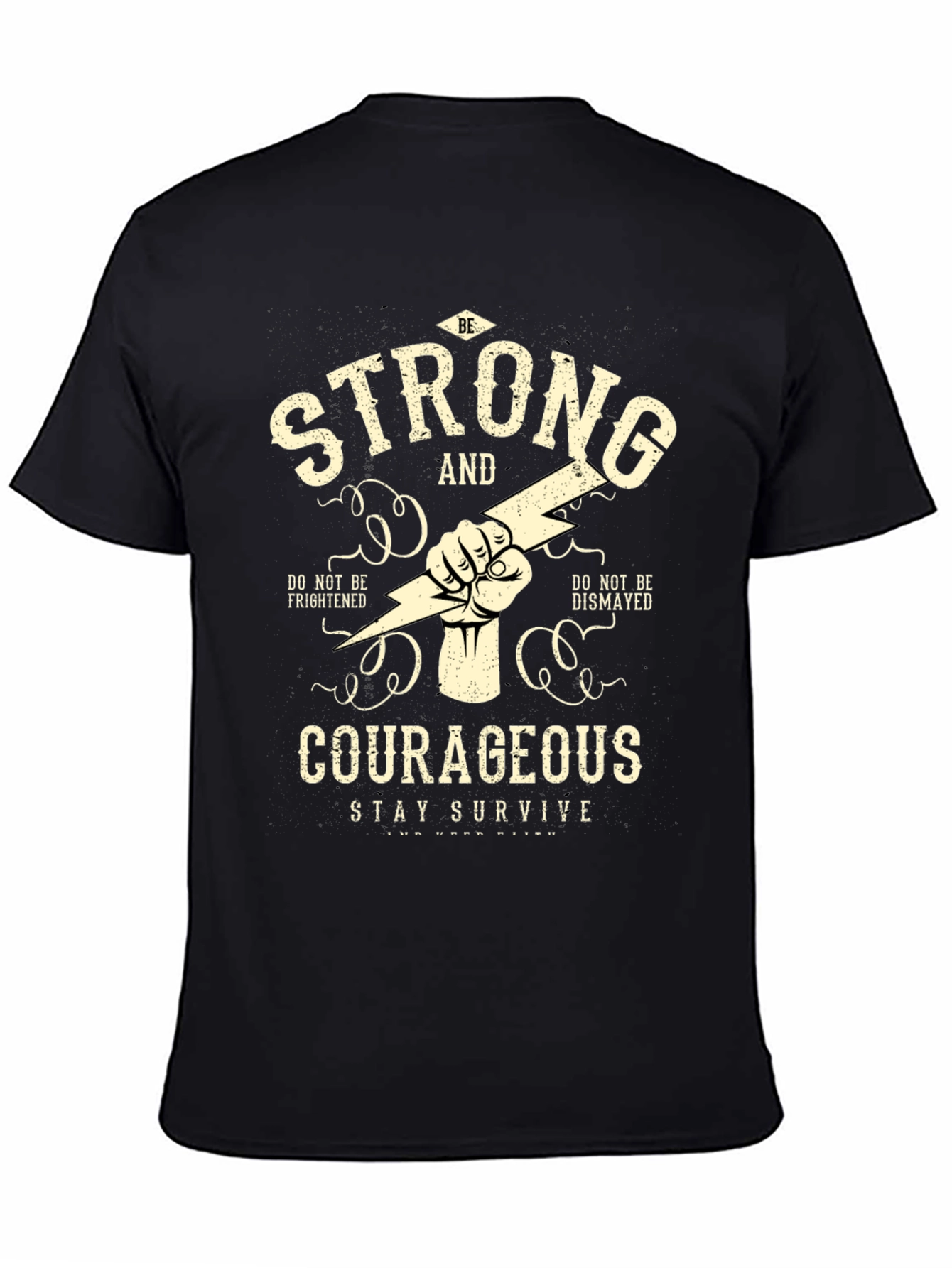 Be Strong & Courageous Graphic T-Shirt