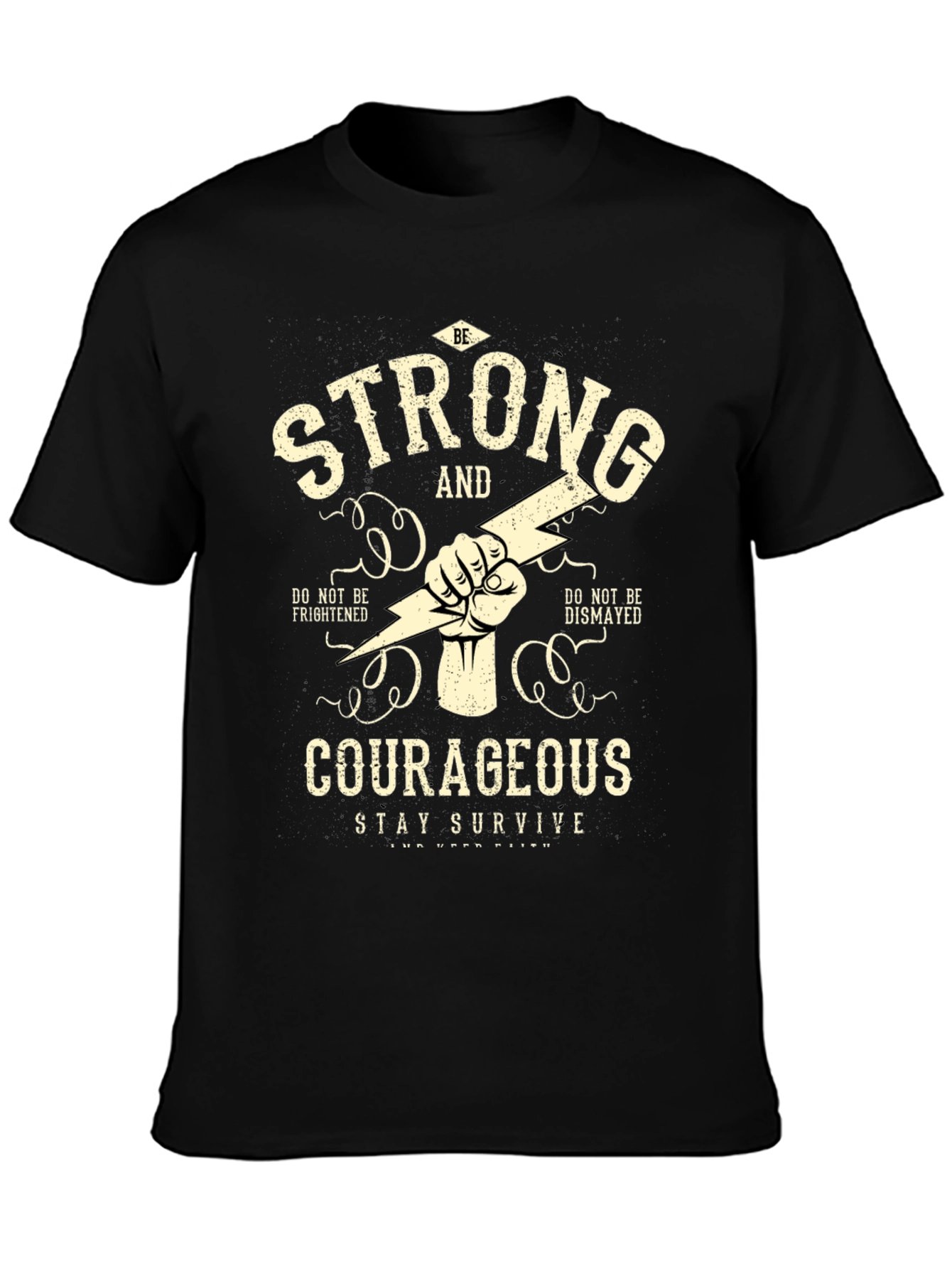 Be Strong & Courageous Graphic T-Shirt