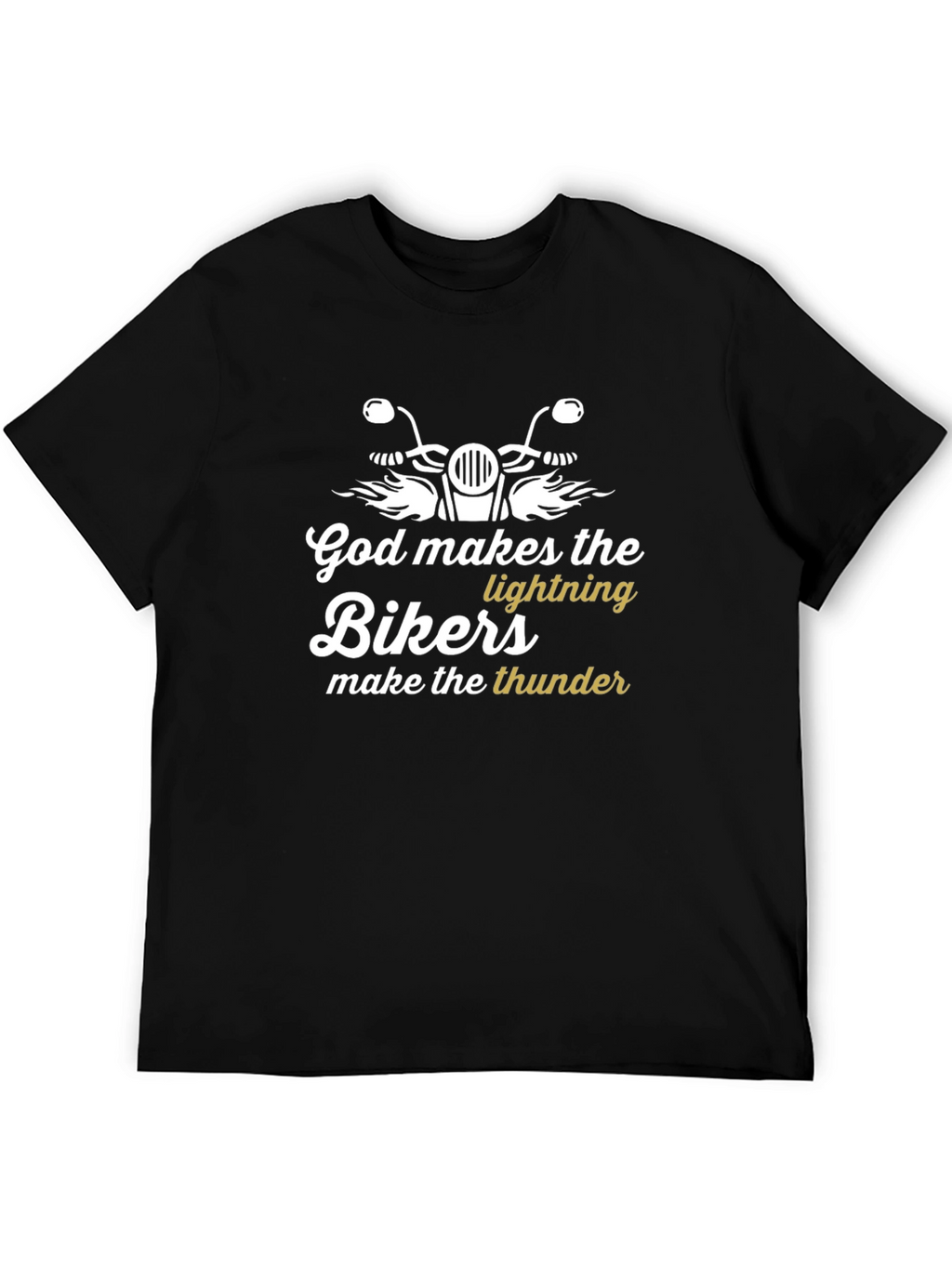 God Makes The Lightning Bikers T-Shirt