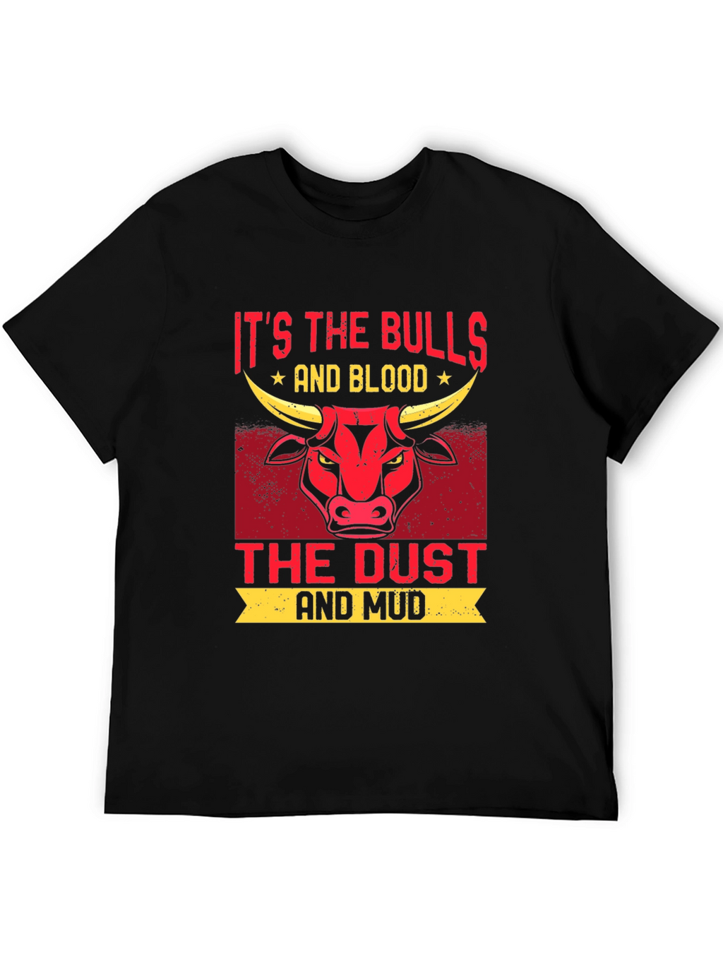 Bulls Blood Dust Mud Graphic T-Shirt